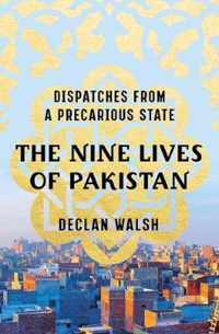 The Nine Lives of Pakistan