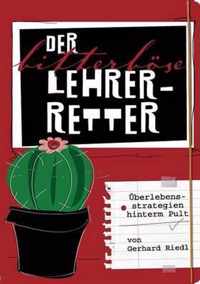 Der bitterboese Lehrer-Retter