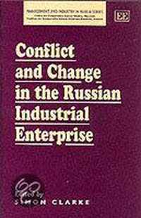 Conflict and Change in the Russian Industrial Enterprise