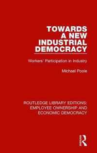 Towards a New Industrial Democracy