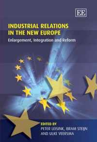 Industrial Relations in the New Europe