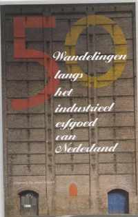 Langs het industrieel erfgoed van Nederland