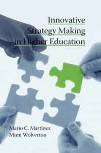 Innovative Strategy Making in Higher Education