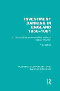 Investment Banking in England 1856-1881