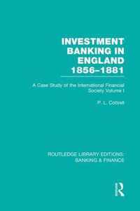 Investment Banking in England, 1856-1881