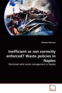 Inefficient or not correctly enforced? Waste policies in Naples