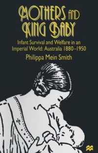 Mothers and King Baby: Infant Survival and Welfare in an Imperial World
