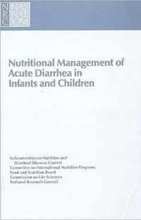 Nutritional Management of Acute Diarrhea in Infants and Children