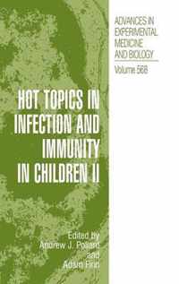 Hot Topics in Infection and Immunity in Children II