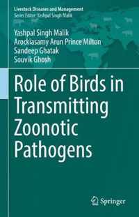 Role of Birds in Transmitting Zoonotic Pathogens