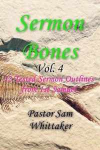Sermon Bones, Vol. 4