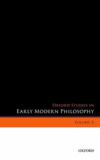 Oxford Studies in Early Modern Philosophy, Volume X