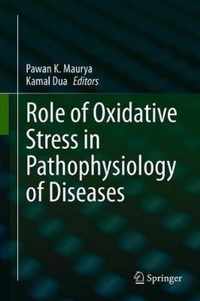 Role of Oxidative Stress in Pathophysiology of Diseases