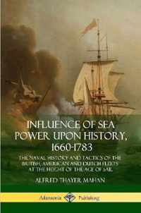 Influence of Sea Power Upon History, 1660-1783