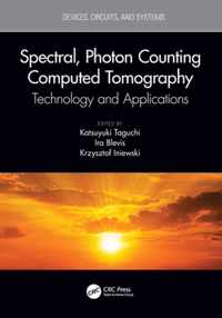 Spectral, Photon Counting Computed Tomography: Technology and Applications