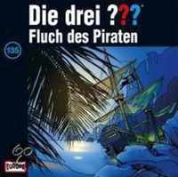 Die Drei ??? 135 (Drei Fragezeichen). Fluch Der Piraten