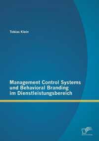 Management Control Systems und Behavioral Branding im Dienstleistungsbereich