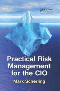 Practical Risk Management for the CIO