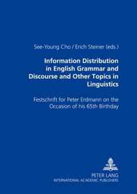 Information Distribution in English Grammar and Discourse and Other Topics in Linguistics