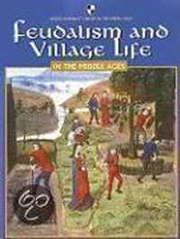 Feudalism And Village Life In The Middle Ages