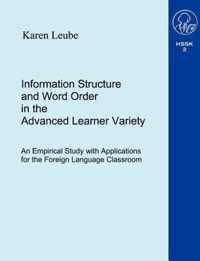 Information Structure and Word Order in the Advanced Learner Variety ...