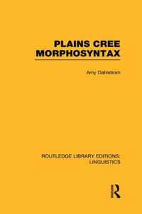 Plains Cree Morphosyntax