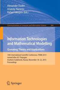 Information Technologies and Mathematical Modelling Queueing Theory and Applic