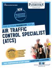 Air Traffic Control Specialist (ATCS) (C-68): Passbooks Study Guide