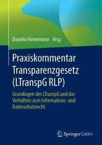 Praxiskommentar Transparenzgesetz (Ltranspg Rlp): Grundlagen Des Ltranspg Und Das Verhältnis Zum Informations- Und Datenschutzrecht