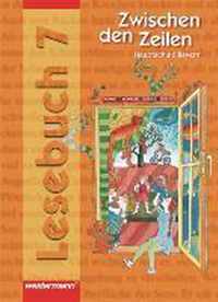 Zwischen den Zeilen Hauptschule 7. Lesebuch Bayern. Ausgabe 2005