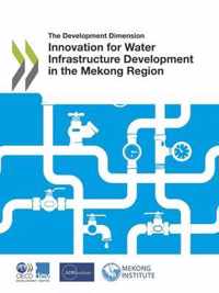 Innovation for water infrastructure development in the Mekong Region