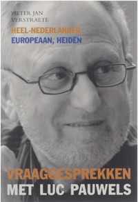 "Ik ben een Heel-Nederlandse nationalist" - Gesprekkenboek - P.J. Verstraete