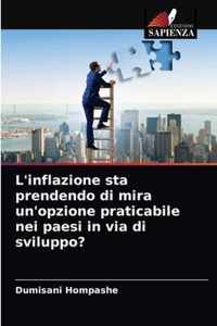 L'inflazione sta prendendo di mira un'opzione praticabile nei paesi in via di sviluppo?