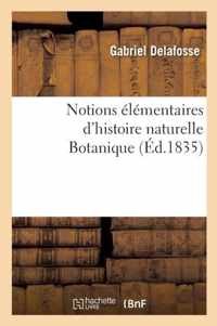Notions Elementaires d'Histoire Naturelle Botanique