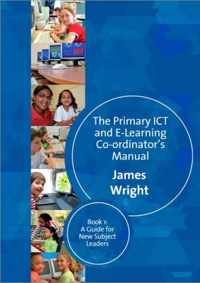 Primary Ict And E-Learning Co-Ordinator'S Manual