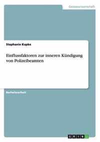 Einflussfaktoren zur inneren Kundigung von Polizeibeamten