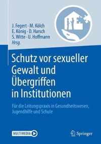 Schutz vor sexueller Gewalt und Uebergriffen in Institutionen