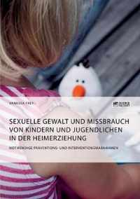 Sexuelle Gewalt und Missbrauch von Kindern und Jugendlichen in der Heimerziehung