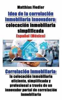 Idea de la correlacion inmobiliaria innovadora