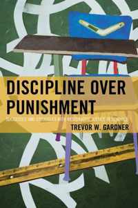 Discipline Over Punishment