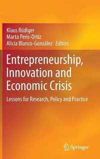 Entrepreneurship, Innovation and Economic Crisis