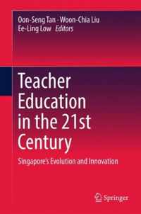 Teacher Education in the 21st Century