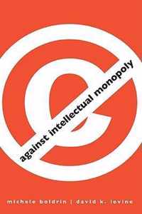 Against Intellectual Monopoly