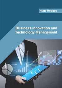 Business Innovation and Technology Management