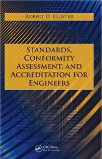 Standards, Conformity Assessment, and Accreditation for Engineers