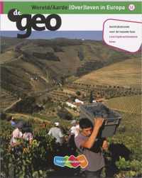 De Geo  - De Geo Havo Wereld/Aarde Leer/opdrachtenboek