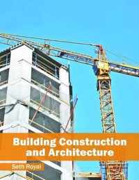Building Construction and Architecture