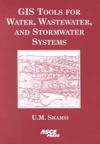 GIS Tools for Water, Wastewater and Stormwater Systems