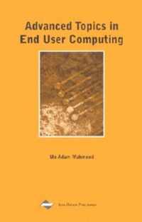 Advanced Topics in End User Computing