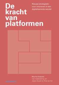 De kracht van platformen - Maurits Kreijveld - Paperback (9789462760097)